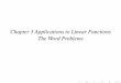 Chapter 3 Applications to Linear Functions The Word Problems