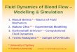 Fluid Dynamics of Blood Flow – Modelling & Simulation
