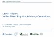 LBNF Report to the FNAL Physics Advisory Committee