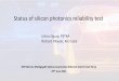 Status of silicon photonics reliability test