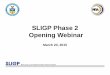 SLIGP Phase 2 Opening Webinar
