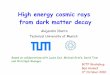 High energy cosmic rays from dark matter decay