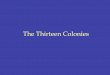 The Thirteen Colonies - Weebly
