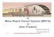 Emerging Opportunities in Mass Rapid Transit System (MRTS 
