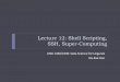 Lecture 12: Shell scripting, SSH