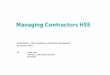 To share systems and practices on Contractors Management