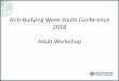 Anti-Bullying Week Youth Conference 2018 Adult Workshop