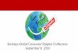 September 8, 2020 Barclays Global Consumer Staples Conference