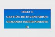 GESTIÓN DE INVENTARIOS (I): DEMANDA INDEPENDIENTE