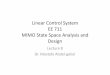 Linear Control System EE 711 MIMO State Space Analysis and 