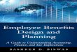 Employee Benefits Design and Planning: A Guide to 