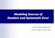 Modeling Sources of Random and Systematic Error