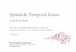 Spatial & Temporal Issues