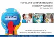 TOP GLOVE CORPORATION BHD Investor Presentation