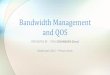 Bandwidth Management and QOS - sovandara