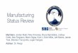 Manufacturing Status Review