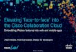 Elevating ‘face-to-face’ into the Cisco Collaboration Cloud