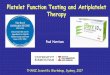 Platelet Function Testing and Antiplatelet Therapy