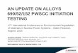 AN UPDATE ON ALLOYS 690/52/152 PWSCC INITIATION TESTING