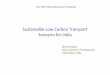 Sustainable Low Carbon Transport Scenario for India