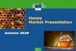 Honey Market Presentation - European Commission