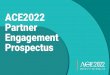 ACE2022 Partner Engagement Prospectus