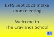 EYFS Sept 2021 intake zoom meeting Welcome to The 