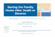 Saving the Family Home After Death or Divorce