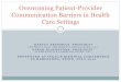 Overcoming Patient-Provider Communication Barriers in 