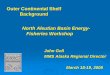 Background North Aleutian Basin Energy- Fisheries Workshop