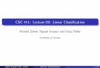 CSC 411: Lecture 03: Linear Classi cation
