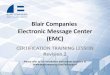 Blair Companies Electronic Message Center (EMC)