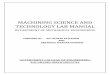 MACHINING SCIENCE AND TECHNOLOGY LAB MANUAL