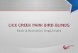 LICK CREEK PARK BIRD BLINDS
