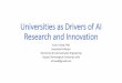 Universities as Drivers of AI Research and Innovation