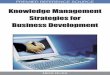 IDEA - Knowledge Management Strategies for Business 