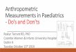 Anthropometric Measurements in Paediatrics - Do’s and Don’ts