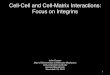 Cell-Cell and Cell-Matrix Interactions: Focus on Integrins