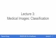 Medical Images: Classification Lecture 3