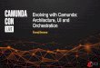 Evolving with Camunda: Architecture, UI and Orchestration