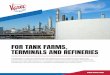 FOR TANK FARMS, TERMINALS AND REFINERIES