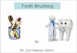 Oral Hygiene and Toothbrushing