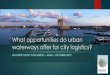 What opportunities do urban waterways offer for city 