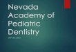 Nevada Academy of Pediatric Dentistry