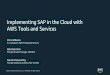 Implementing SAP in the Cloud with AWS Tools and Services