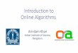 Introduction to Online Algorithms - tfocs.iiitb.ac.in