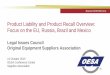 Product Liability and Product Recall Overview: Focus on 