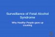 Surveillance of Fetal Alcohol Syndrome