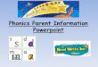 Phonics Parent Information Powerpoint