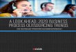 A LOOK AHEAD: 2020 BUSINESS PROCESS OUTSOURCING …